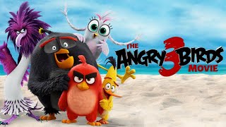 The Angry Birds 3  TRAILER - 2021