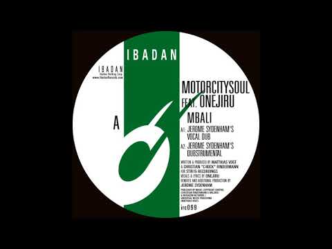 Motorcitysoul - Mbali (Jerome Sydenham Vocal Dub) [Ibadan Records, IRC099_A1]