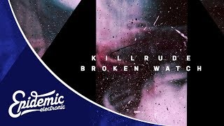 Killrude - Broken Watch