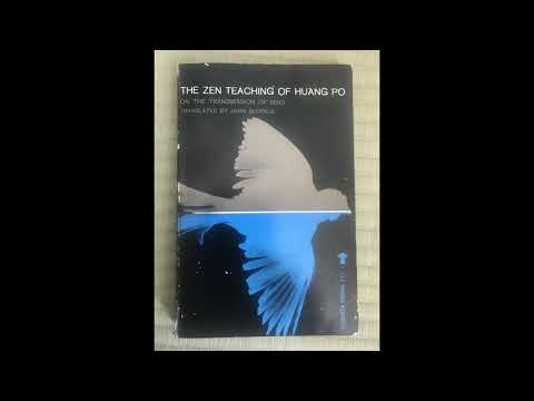 The Zen Teachings of Huang Po Translated by John Blofeld (Part 3)
