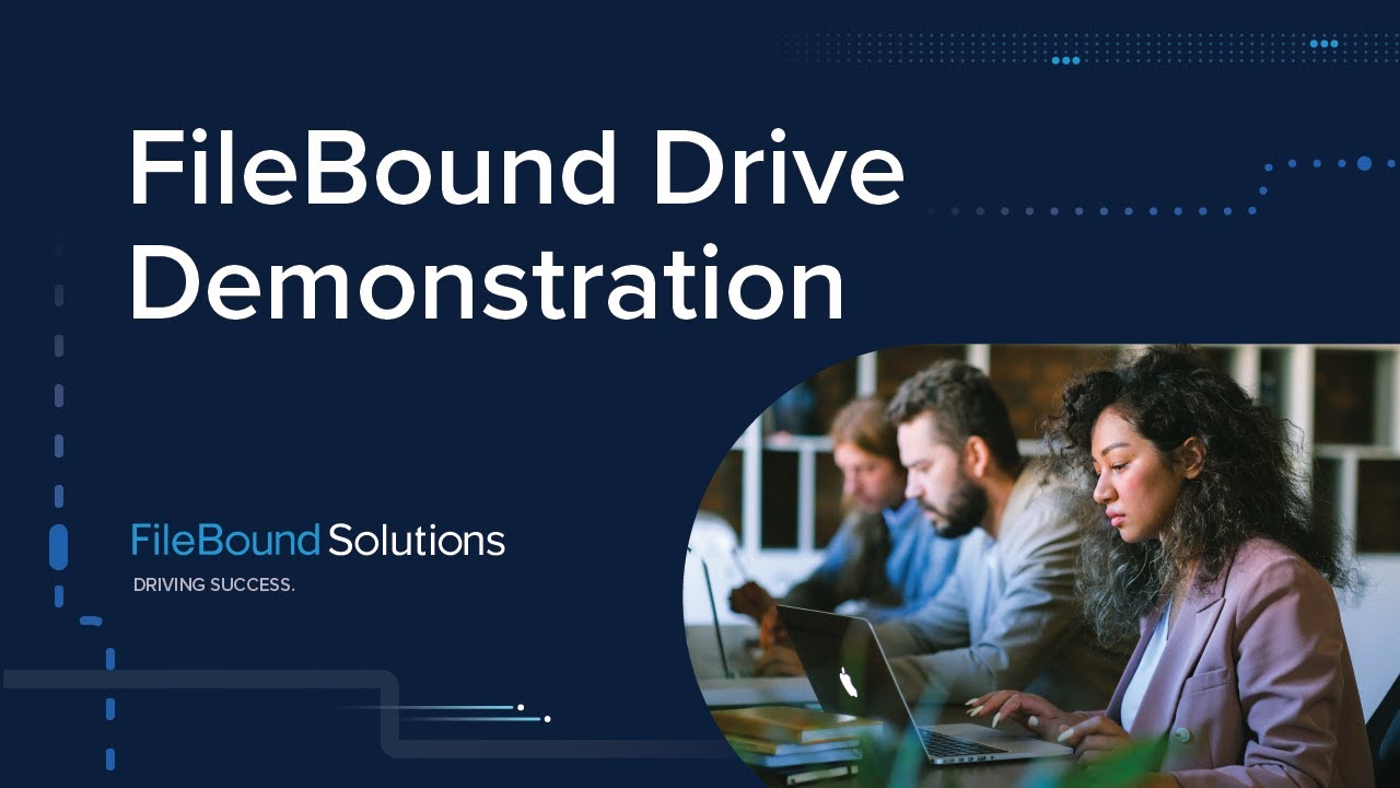 FileBound Drive Demonstration