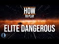HOW To Play Elite Dangerous