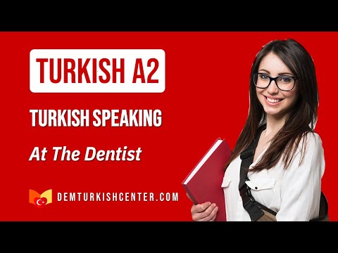 Turkish Speaking A2 | "At The Dentist" in Turkish Language (Sample Turkish Lesson)