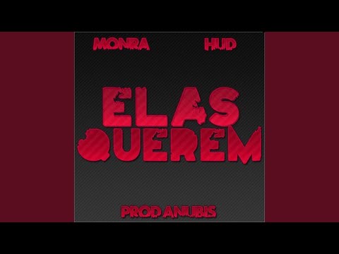 Elas Querem (feat. Hud)