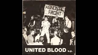 AGNOSTIC FRONT – United Blood / 1983 Full EP