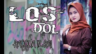 Download lagu LOS DOL - Denny Caknan || Cover by Anggun || mp3