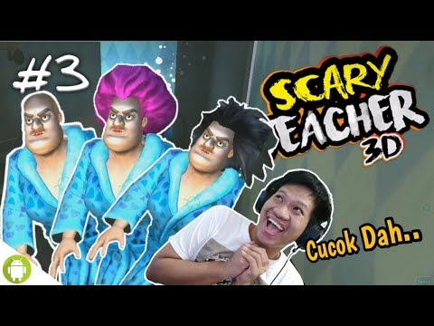 NGERJAIN GURU SAMPE BOTAKS HAHAHA!! Scary Teacher 3D Part 3 [SUB INDO] ~Game Kocak!