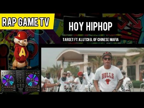 Hoy Hiphop - Target ft. Klutch B. Of Chinese Mapia