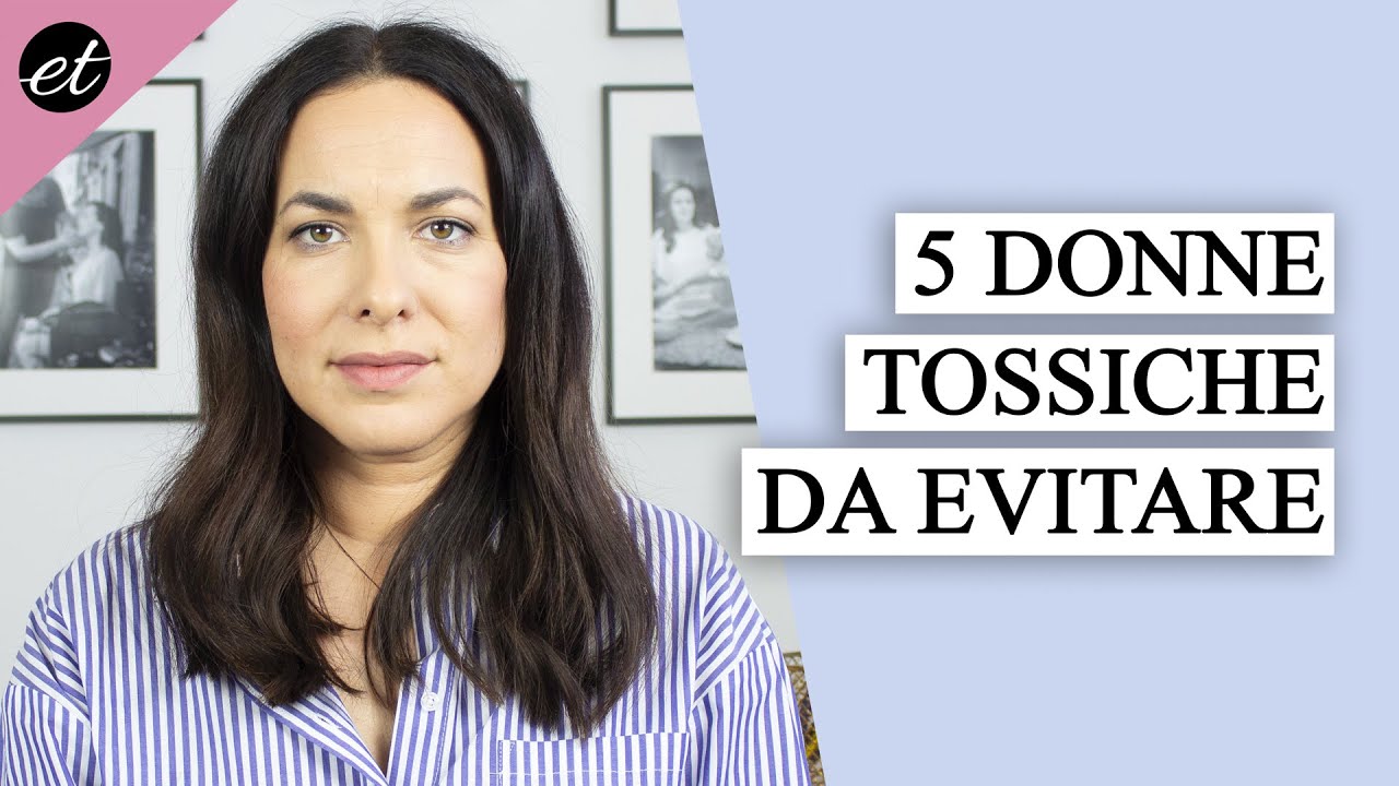 Watch Now 5 TIPI DI DONNE DA EVITARE (persone TOSSICHE) 5 TIPI DI DONNE DA EVITARE (persone TOSSICHE)