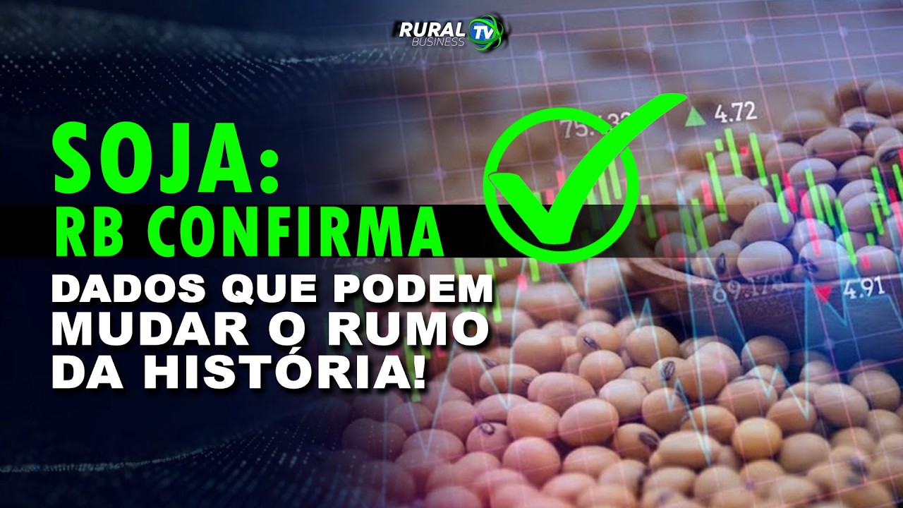 SOJA: RB CONFIRMA DADOS QUE PODEM MUDAR O RUMO DA HISTÓRIA!
