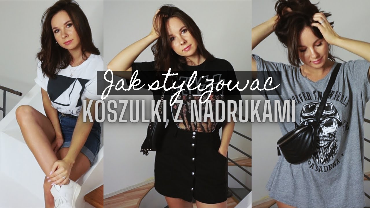 JAK STYLIZOWAĆ KOSZULKI Z NADRUKAMI | KEJS KEJT