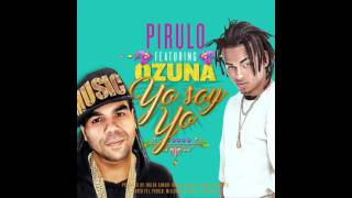 Pirulo Ft. Ozuna - Yo Soy Yo