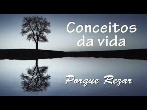 Conceitos da Vida - Ep.02 - Porque Rezar