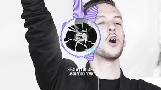 Sigala - Lullaby (Jason Reilly Remix)
