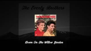 The Everly Brothers - Down In The Willow Garden (1958)