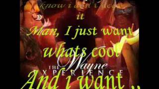Lil Wayne - I Want It All  ft, Kevin Rudolf &amp; Birdman! Lyrics Video