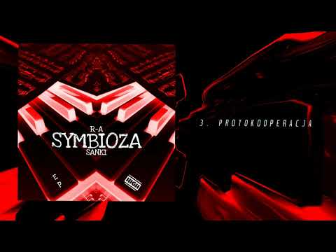 R-A X Sanki - Protokooperacja | SYMBIOZA Ep