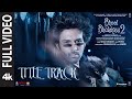 Full Video Bhool Bhulaiyaa 2 Title Track Kartik A Kiara A Tabu Tanishk Pritam