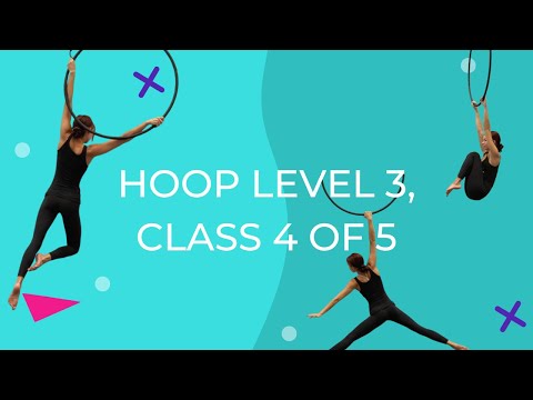 AERIAL HOOP / LYRA Level 3 COMPLETE CLASS!!