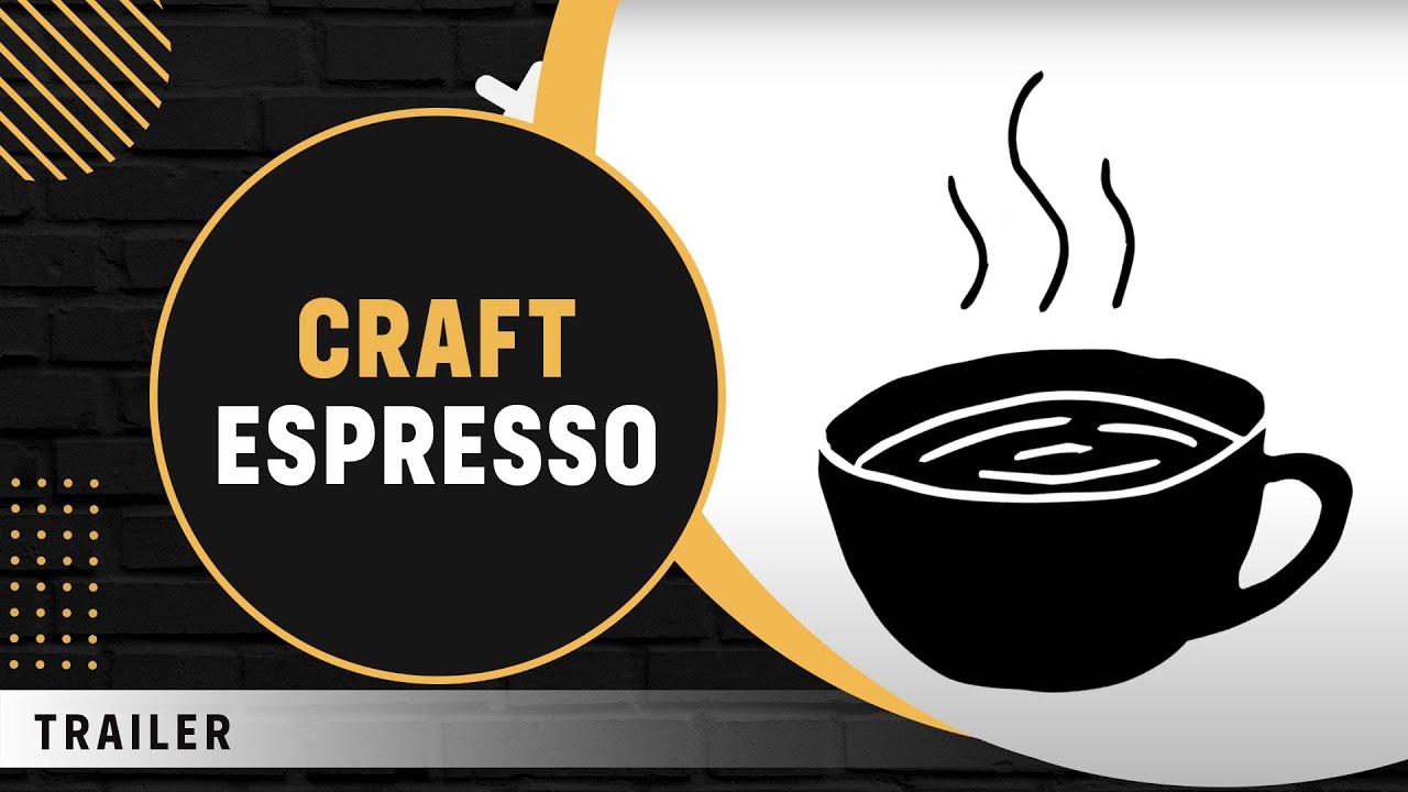 Craft Espresso - Trailer