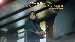 Download lagu Yaya Nadila - Hati Yang Menyayangi mp3 Download lagu Yaya Nadila - Hati Yang Menyayangi mp3