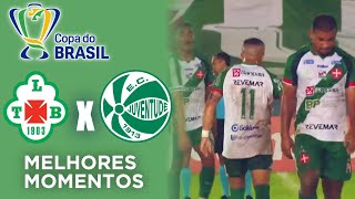 Tuna Luso x Juventude - 3ª Fase da Copa do Brasil 2026 - Melhores Momentos