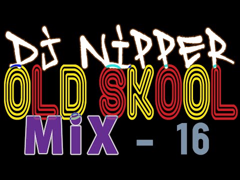 DJ Nipper Old Skool Mix - Episode 16