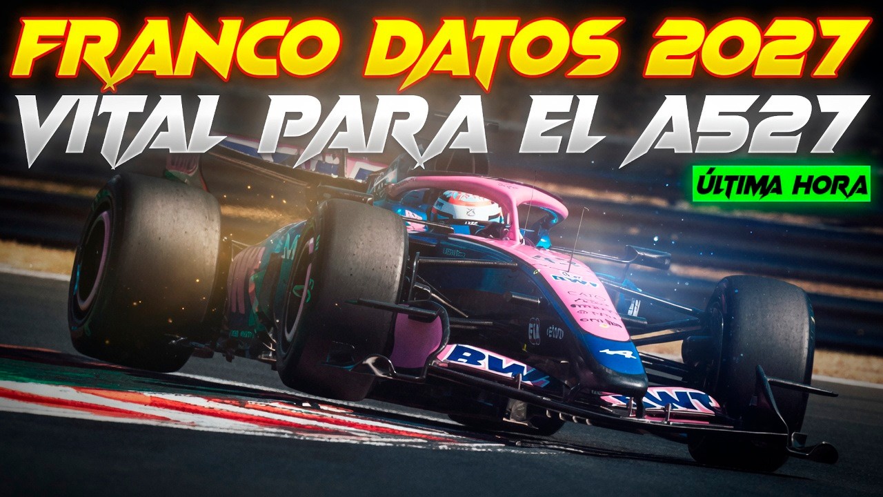 FRANCO DA EL FEEDBACK A ALPINE F1 PARA EL A527 EN LOS TEST DE PIRELLI Y ALPINE F1 PRESUME DE PILOTO