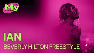 Ian - Beverly Hilton Freestyle (1 HOUR)