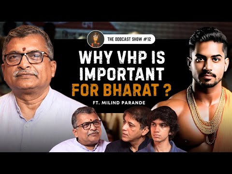 Understanding the VHP: History, Objectives and Impact ft. Milind Parande | ODD12 The OddCast Show