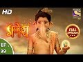 Vighnaharta Ganesh Ep 99 Full Episode 9th January 2018