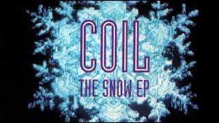 COIL - The Snow