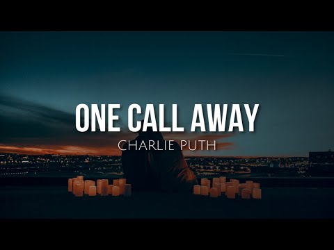 One call away (lyrics) - Charlie Puth