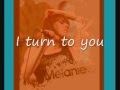 Melanie C - I Turn To You (KARAOKE) 