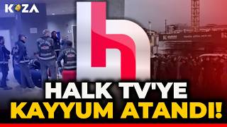 SON DAKİKA! HALK TV’YE KAYYUM ATANDI! POLİSLER KANALDA ARAMA YAPTI! YAYIN DURDUR
