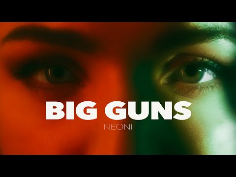 NEONI - BIG GUNS (Official Lyric Video)
