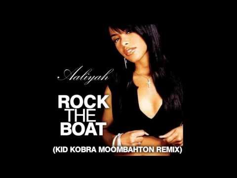 Aaliyah- Rock The Boat (KiD KOBRA MOOMBAHTON REMIX)