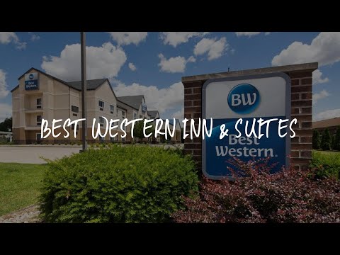 Best Western Inn & Suites Review - Elkhart , United States of America