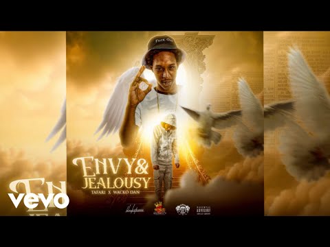 Tafari - Envy & Jealousy (Official Audio) ft. Wacko Dan