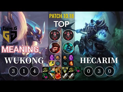 GEN Meaning Wukong vs Hecarim Top - KR Patch 10.18