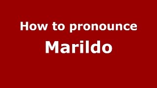How to pronounce Marildo