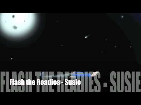 Flash the Readies - Susie