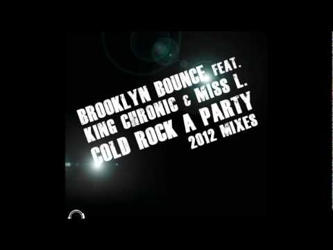 Brooklyn Bounce feat. King Chronic & Miss L - Cold Rock A Party (DieHoerer Remix)
