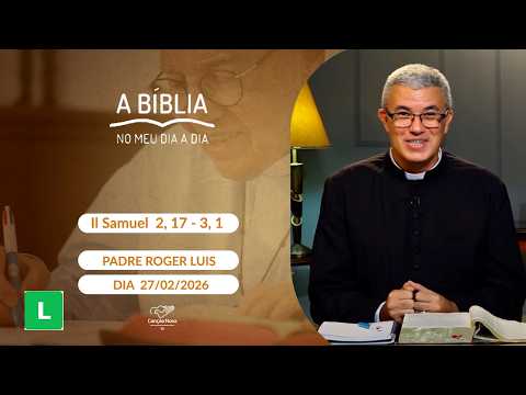 A Bíblia no meu dia a dia - 27/02/2026