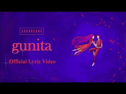 SUGARCANE - Gunita (Official Lyric Video)