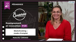 Causeries Pédagogie - Enseignement et Innovation #10 - Sketchnoting : mode d'emploi