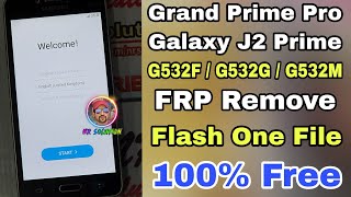 Samsung Grand Prime Plus G532F G532G G532M FRP Remove Write 20Mb File Via Odin Tool