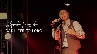Download lagu Alfredo Langelo - Dadi Cerito Loro mp3