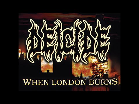 Deicide - "When London Burns"