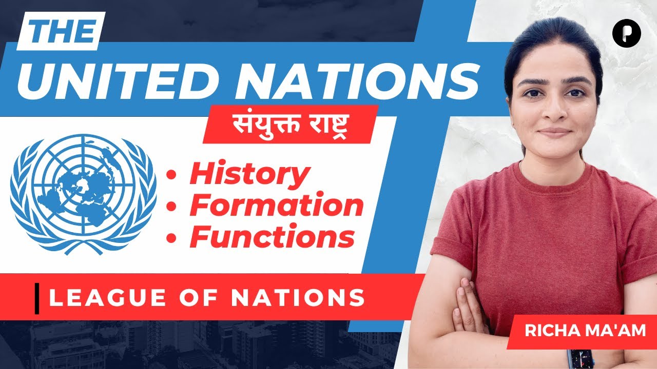 United Nations | History, Formation and Functions | League of Nations #staticgk @ParchamClasses